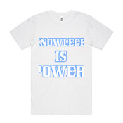 KNOWLEGE IS POWER T